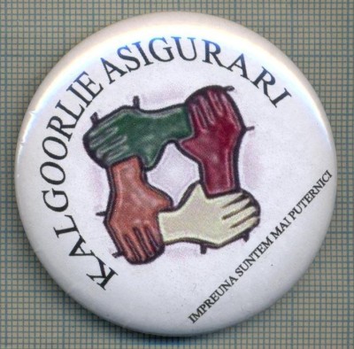 ZET 547 INSIGNA ,,KALGOORLIE ASIGURARI&amp;quot; - ,,IMPREUNA SUNTEM MAI PUTERNICI&amp;quot; foto