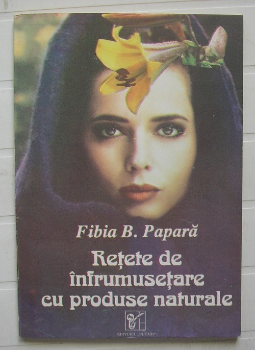 Fibia Papura - Retete de Infrumusetare cu Produse Naturale foto mare Fibia Papura - Retete de Infrumusetare cu Produse Naturale foto mare