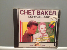 CHET BAKER - LET&amp;#039;S GET LOST (1991/SAAR REC/ITALY) - CD ORIGINAL/Sigilat/Nou foto