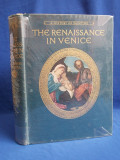 Cumpara ieftin HALDANE MACFALL - THE RENAISSANCE IN VENICE - 1911 - EX LIBRIS VON HOHENSTEIN