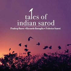 Pradeep/Riccardo B Barot - Tales of Indian Sarod ( 1 CD ) foto