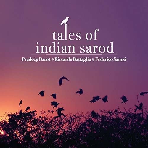Pradeep/Riccardo B Barot - Tales of Indian Sarod ( 1 CD ) foto mare Pradeep/Riccardo B Barot - Tales of Indian Sarod ( 1 CD ) foto mare