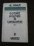 O ISTORIE A CULTURII IN CAPODOPERE Vol.I - Al. Tanase (autograf) - Ed. Univers