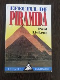 EFECTUL DE PIRAMIDA - Paul Liekens - Editura Seculum, 1997, 175 p.