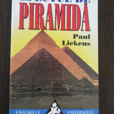 EFECTUL DE PIRAMIDA - Paul Liekens - Editura Seculum, 1997, 175 p.