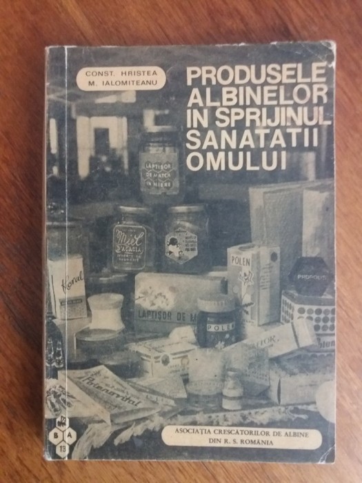 Produsele albinelor in sprijinul sanatatii omului / C41P foto mare Produsele albinelor in sprijinul sanatatii omului / C41P foto mare