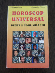 HOROSCOP UNIVERSAL * Pentru Noul Mileniu - Geraldine Rose, Cassandra Wilcox 1999 foto