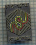 ZET 616 INSIGNA SPORTIVA -FIS. 1974 ST. MORITZ -CAMPIONATUL MONDIAL DE SKI(SCHI)