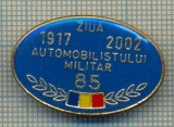 ZET 591 INSIGNA -1917-2002 ZIUA AUTOMOBILISTULUI MILITAR 85(ANI)(1 MARTIE)
