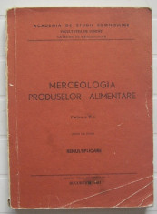 Merceologia Produselor Alimentare - colectiv (partea a II-a) foto