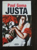 PAUL GOMA - Justa - Editura Nemira, 1995, 157 p., Alta editura