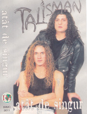 Caseta audio: Talisman - Atat de singur (1997 - originala, stare f.buna) foto