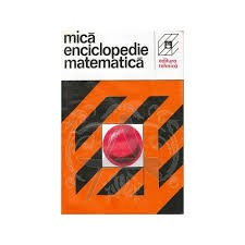 Mica enciclopedie de matematica foto