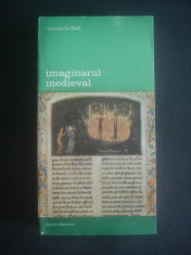 JACQUES LE GOFF - IMAGINARUL MEDIEVAL foto