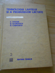 C. STOIAN--TEHNOLOGIA LAPTELUI SI A PRODUSELOR LACTATE foto