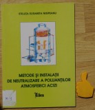 Metode si instalatii de neutralizare a poluantilor atmosferici acizi Nisipeanu