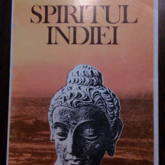 SPIRITUL INDIEI - Angelo Morretta - Editura Tehnica, 1993, 342 p.