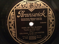 SONG OF THE ISLANDS (1928/BRUNSWICK/UK) - DISC PATEFON/GRAMOFON/Stare F.Buna foto