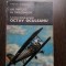 Locotenentul-Aviator OCTAV OCULEANU * Un Virtuos al Inaltimilor - Vasile Firoiu
