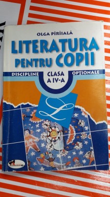 LITERATURA PENTRU COPII CLASA A IV A DISCIPLINE OPTIONALE- OLGA PARAIALA foto