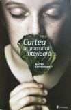 CARTEA DE GRAMATICA INTERIOARA - David Grossman