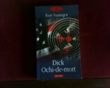 Kurt Vonnegut Dick Ochi-de-mort