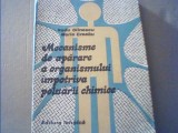 Radu Olinescu - MECANISME DE APARARE A ORGANISMULUI IMPOTRIVA POLUARII CHIMICE, 1990, Tehnica