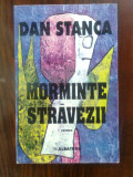 Dan Stanca - Morminte stravezii (Editura Albatros, 1999)