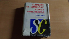 ELEMENTE DE SEMIOLOGIE CLINICA CHIRURGICALA-PAVEL SIMICI foto