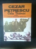 Cumpara ieftin Cezar Petrescu - Calea Victoriei (Editura Cartea Romaneasca, 1985)