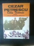 Cezar Petrescu - Calea Victoriei (Editura Cartea Romaneasca, 1985)