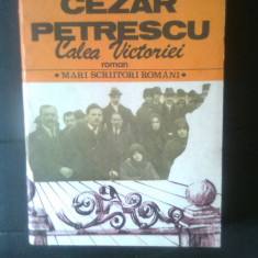 Cezar Petrescu - Calea Victoriei (Editura Cartea Romaneasca, 1985)