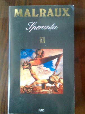 Andre Malraux - Speranta (Editura RAO, 1994) foto