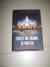 FERESTE-MA DOAMNE DE PRIETENI LARRY L.WATTS foto