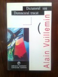 Cumpara ieftin Alain Vuillemin - Dictatorul sau Dumnezeul trucat (1997)