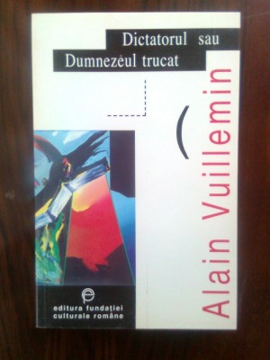 Alain Vuillemin - Dictatorul sau Dumnezeul trucat (1997) foto