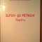 Cornel Udrea - Ilfov si Petrov - Teatru (Editura Napoca Star, 2007)