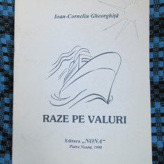 Ioan-Corneliu GHEORGHITA - RAZE PE VALURI. Poezii (1998 - STARE FOARTE BUNA!!!)
