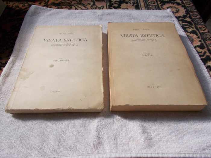 Viata estetica - Radu I. Paul - 2vol.