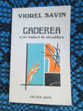 Viorel SAVIN - CADEREA. TREI MODURI DE SINUCIDERE. Teatru (1993 - CA NOUA!!!)