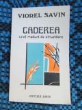 Viorel SAVIN - CADEREA. TREI MODURI DE SINUCIDERE. Teatru (1993 - CA NOUA!!!)