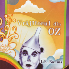 VRAJITORUL DIN OZ - L.F. Baums