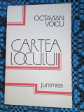 Octavian VOICU - CARTEA LOCULUI. VERSURI (1986 - STARE FOARTE BUNA!!!)