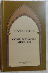 NICOLAE BELOIU (COMPOZITOR RCM) - COMPLICITATILE MUZELOR (2001) foto