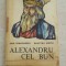 Alexandru Cel Bun - Emil Diaconescu , Dumitru Matei
