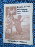 Daniel CORBU - PLIMBAREA PRIN FLACARI. Poeme (1988 - STARE FOARTE BUNA!)