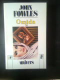 Cumpara ieftin John Fowles - Omida (Editura Univers, 1995)
