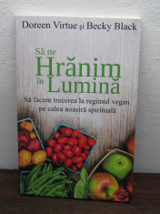 Sa ne hranim in lumina-Doreen VirtueBecky Black foto