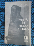 Stefan DINCESCU - VIATA IN PIELEA GOALA. Poezii (1993 - STARE FOARTE BUNA!!!)