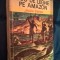 Jules Verne - 800 de leghe pe Amazon (Editura Ion Creanga, 1981)